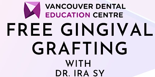 Imagem principal do evento Free Gingival Grafting with Dr. Ira Sy