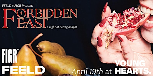 Primaire afbeelding van FORBIDDEN FEAST: A night of dating delight.