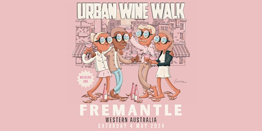 Imagem principal do evento Urban Wine Walk // Fremantle (Weekend One)