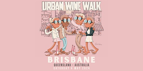 Urban Wine Walk // Brisbane (QLD)