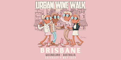 Urban Wine Walk // Brisbane (QLD)  primärbild