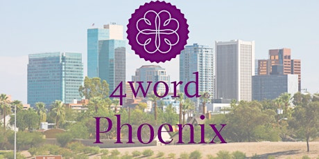 4word: Phoenix Monthly Gathering