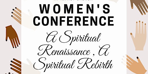 Women's Conference: "A Spiritual Renaissance, A Spiritual Rebirth" primary image