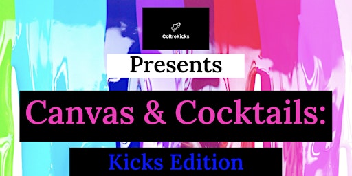 Primaire afbeelding van Canvas & Cocktails : Kicks Edition