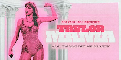 Imagem principal do evento Pop Pantheon presents TAYLOR MANIA