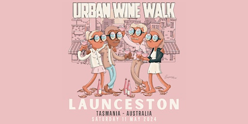 Imagem principal do evento Urban Wine Walk // Launceston (TAS)