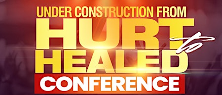 Imagem principal do evento Under Construction From Hurt to Healed