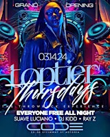 Primaire afbeelding van TOP TIER THURSDAYS  EACH AND  EVERY THURSDAY  EVERY ONE FREE ALL NIGHT !!!