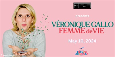 Hauptbild für Véronique Gallo joue "Femme de Vie" à San Diego