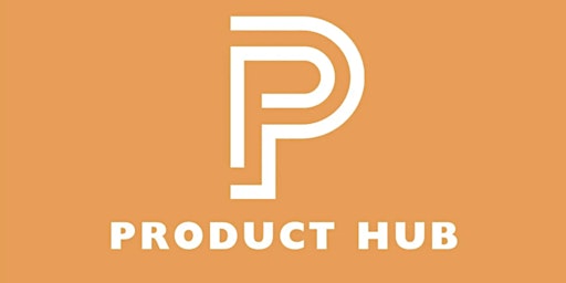 Imagen principal de Product Hub: March Forward into Product Community Building ✨