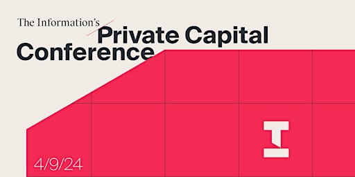 Imagen principal de The Information’s Private Capital Conference