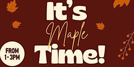 Imagen principal de Family Event: It's Maple Time!