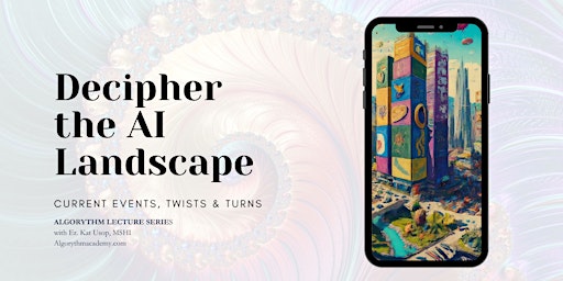 Imagem principal do evento ALGORYTHM™️| Navigating the Dynamic AI Terrain