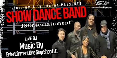 Platinum City Gaming Presents Show Dance Band by Js Entertainment primary image