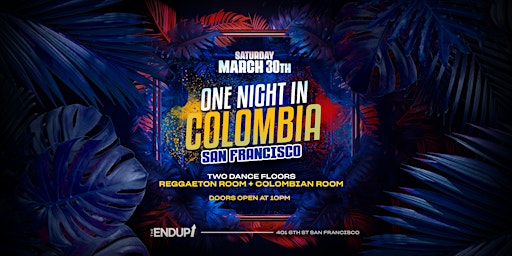 Imagen principal de "ONE NIGHT IN COLOMBIA" TWO LATIN ROOMS | SAN FRANCISCO