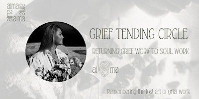 Imagem principal do evento Grief Tending Circle