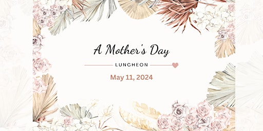 Imagem principal do evento A Mother's Day Luncheon