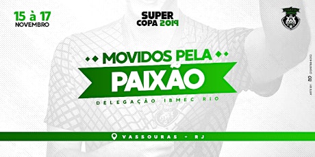 Imagem principal do evento SuperCopa 2019 - Delegação Ibmec Rio