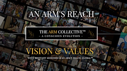 An ARM's Reach Global™ Monthly Community Call : Intentions, Vision, Values