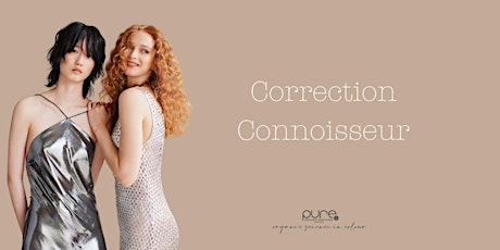 Pure Correction Connoisseur 2 Part Workshop- Milsons Point, NSW