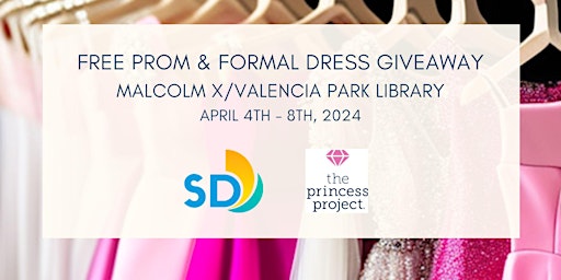 Imagem principal do evento 2024 Valencia Park/Malcolm X  Library Prom & Formal Dress Giveaway