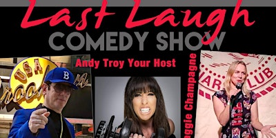 Primaire afbeelding van Andy Troy's Last Laugh Comedy Show! Just $20 With Discount Code ANDYTROY