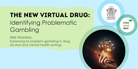 The New Virtual Drug: Identifying Problematic Gambling (Free Webinar) primary image