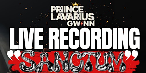 Imagem principal do evento Priince LaVarius Gwinn Live Album Recording "SANCTUM"