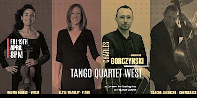 Imagem principal do evento Charles Gorczynski Tango Quartet West in Topanga Canyon