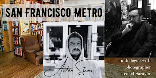 Imagem principal do evento Aidan Stone presents “San Francisco Metro”