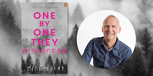 Primaire afbeelding van YA Book Launch - One by One They Disappear - Mike Lucas (BL)