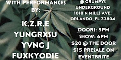 April 7th 420 festival @ grumpys  Kzre rxsu yvngj yodie wodae primary image