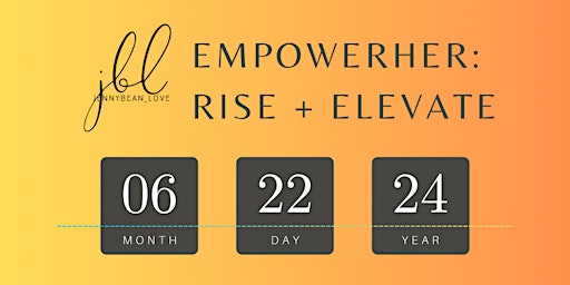 Imagem principal do evento EMPOWERHER: Rise + Elevate