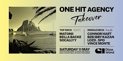 Glass Island - One Hit Agency Takeover - Saturday 11th May primary image