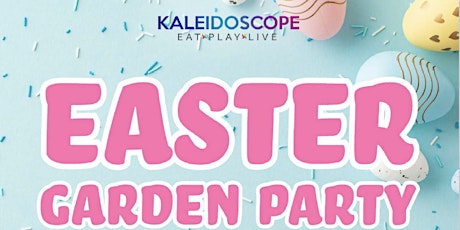 Easter Garden Party  - Rain or Shine, We're Excited to See You!