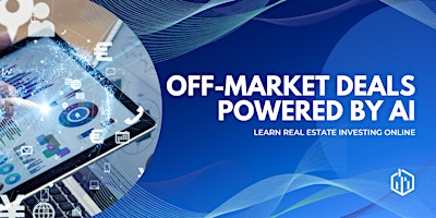 Imagen principal de Real Estate Investing: AI-Powered Tools for Off-Market Deals! Daly City