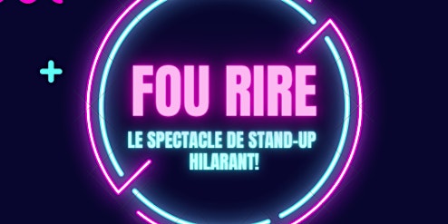 Fou rire garanti: Le spectacle de stand-up hilarant! ( en francais )