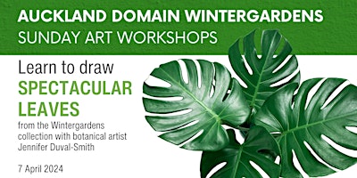 Hauptbild für Spectacular leaves workshop - Wintergardens Sunday Art Sessions