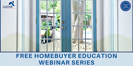 LUCHA: First-Time Homebuyer WEBINAR Series (2-day) primary image
