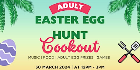 Adult Easter Egg Hunt/Cookout