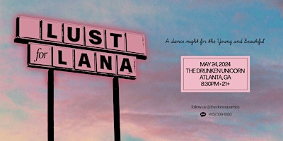 Image principale de LUST FOR LANA - ATLANTA (21+)