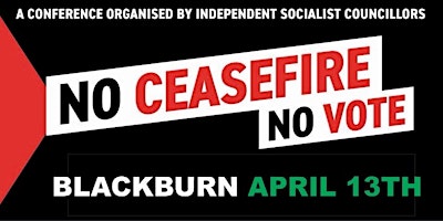 No Ceasefire No Vote - Blackburn primary image