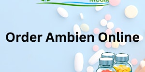 Imagem principal do evento Order Ambien Online