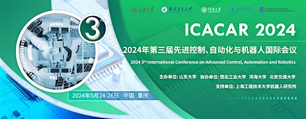 2024 3rd International Conference on Advanced Control, Automation and Robot
