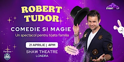 Primaire afbeelding van LONDRA|21.04.2024                 PREMIERA ROBERT TUDOR  COMEDIE SI MAGIE