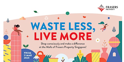 Imagem principal do evento FRx Eco-Perks Returns to Frasers Property Singapore Malls!