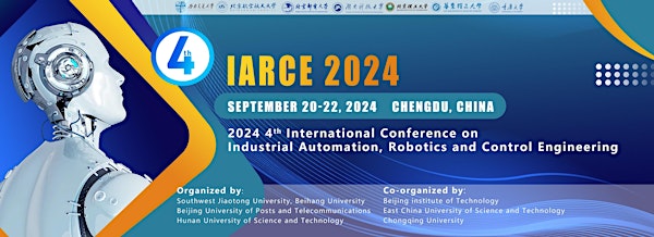 4th Conference on Industrial Automation, Robotics and Control Engineering