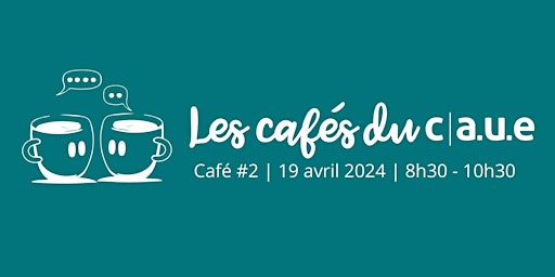 Imagem principal do evento Café du CAUE #2