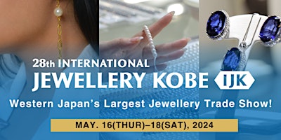 Hauptbild für 28th International Jewellery Kobe
