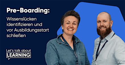 Hauptbild für Let’s talk about Learning: The Power of Pre-Boarding